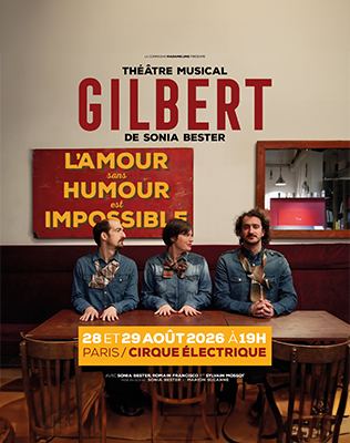 Gilbert - Le Cirque Electrique - Paris FB